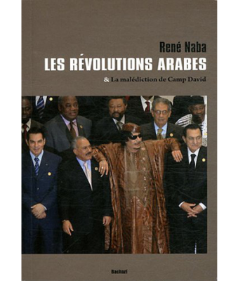 Les révolutions arabes : & la malédiction de Camp Davis